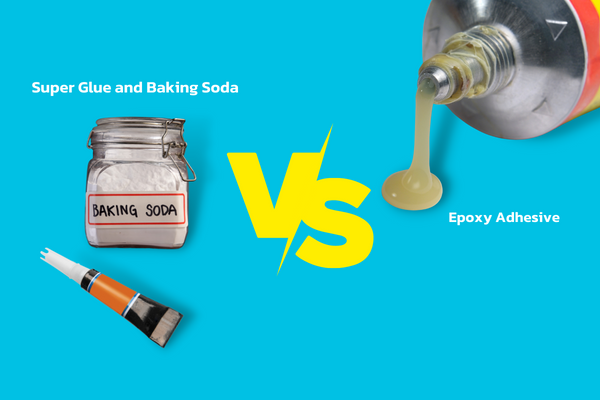 Super Glue And Baking Soda VS Epoxy: Which Is Better For DIY Projects?